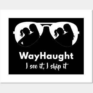 WayHaught - I see it, I ship it! Posters and Art